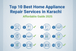 Appliance Repair Services in Karachi – Affordable Guide 2025