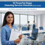 10 Powerful Steps Cleaning Service Checklist (2025 Guide)