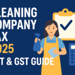 Cleaning Company Tax 2025 VAT & GST Guide